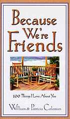 Because we're friends : 100 things I love about you