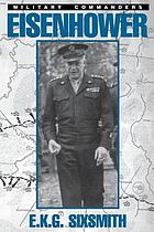 Eisenhower, his life and campaigns