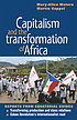 Capitalism and the transformation of Africa :... by  Mary-Alice Waters 