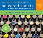 Selected shorts. volume 19 a celebration of the short story : timeless classics