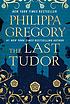 The Last Tudor 저자: Philippa Gregory