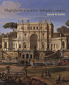 Magnificent buildings, splendid gardens