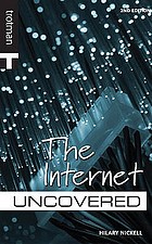 Internet uncovered.