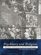 Psychiatry and religion : context, consensus, and controversies
