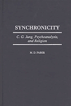 Synchronicity : C.G. Jung, psychoanalysis, and religion