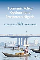 How economic choices will determine Nigeria's future