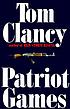 Patriot games by  Tom Clancy 