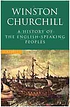 History of the English-speaking peoples 著者： Winston Churchill
