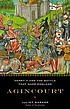 Agincourt : Henry V and the battle that made England