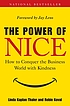 The power of nice : how to conquer the business world with kindness