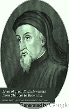 Lives of great English writers from Chaucer to Browning,