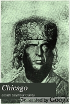 Chicago: its history and its builders, a century of marvelous growth,