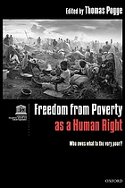 Freedom from poverty as a human right : who owes what to the very poor?