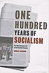 One hundred years of socialism : the West European... by Donald Sassoon