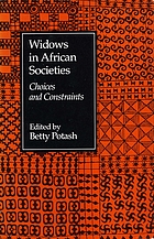 Widows in African societies : choices and constraints
