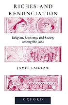 Riches and renunciation : religion, economy, and society among the Jains