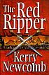 The Red Ripper von Kerry Newcomb