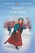 Eight cousins, or, The Aunt-Hill. de Louisa May Alcott