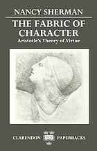 The fabric of character : Aristotle's theory of virtue