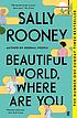 Beautiful world, where are you 저자: Sally Rooney
