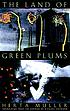 The land of green plums by  Herta Müller 