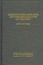 Christopher Marlowe and the renaissance of tragedy