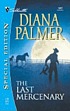 The last mercenary de Diana Palmer