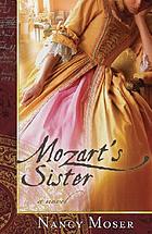 Mozart's sister : a novel