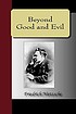 Beyond good and evil von Friedrich Wilhelm Nietzsche
