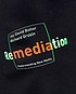 Remediation : understanding new media