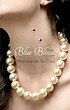 Blue Bloods door Melissa De la Cruz