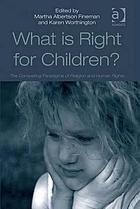 What is right for children? : the competing paradigms of religion and human rights