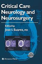 Critical care neurology and neurosurgery