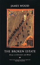 The broken estate : essays on literature and belief.