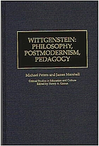 Wittgenstein : philosophy, postmodernism, pedagogy