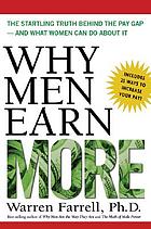 Why men earn more : the startling truth behind... por Warren Farrell