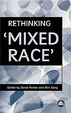 Rethinking mixed race