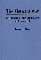 The Vietnam War : handbook of the literature and research
