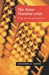 The Asian financial crisis : crisis, reform, and recovery