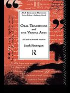 Oral traditions and the verbal arts : a guide to research practices