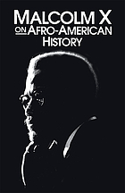 Malcolm X on Afro-American history.