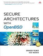 Secure architectures with OpenBSD