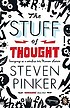The stuff of thought : language as a window into... de Steven Pinker
