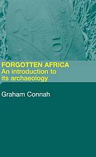 Forgotten Africa : an introduction to its archaeology