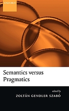 Semantics vs. pragmatics