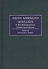 Asian American novelists : a bio-bibliographical... door Emmanuel S Nelson