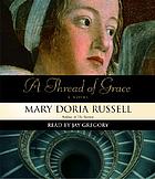 A thread of grace (5CD)