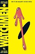 Watchmen by  Alan Moore 