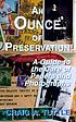 An ounce of preservation : a guide to the care... 著者：  Craig A Tuttle 