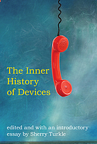 The inner history of devices